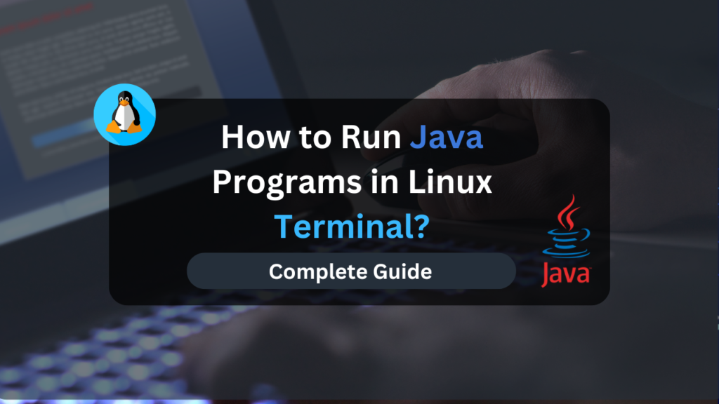 How to Run Java Programs in Linux Terminal? - Dracula Servers Tutorials