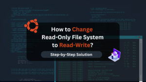 How to Change Read-Only File System to Read-Write in Ubuntu? - Dracula ...