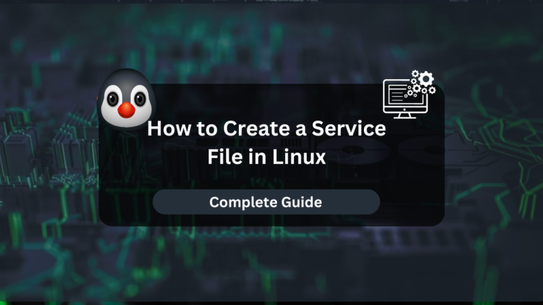 How to Create a Service File in Linux