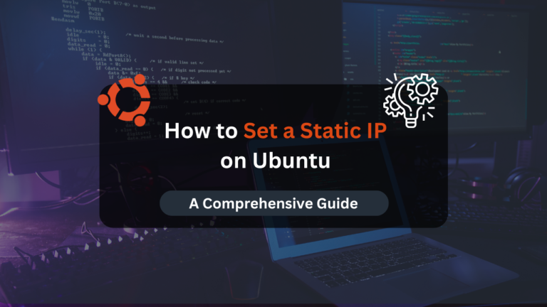 How to Set a Static IP on Ubuntu