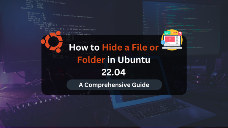 How to Hide a File or Folder in Ubuntu 22.04