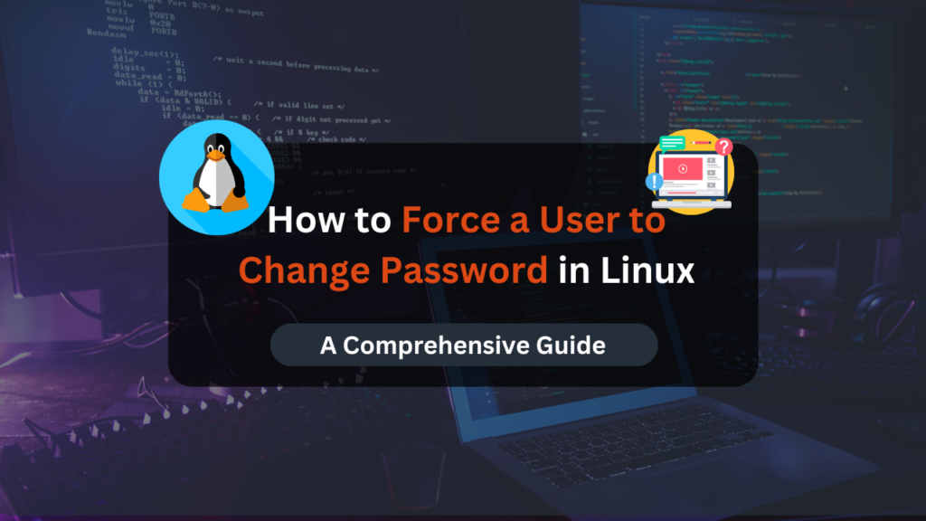 How to Force a User to Change Password in Linux - Dracula Servers Tutorials