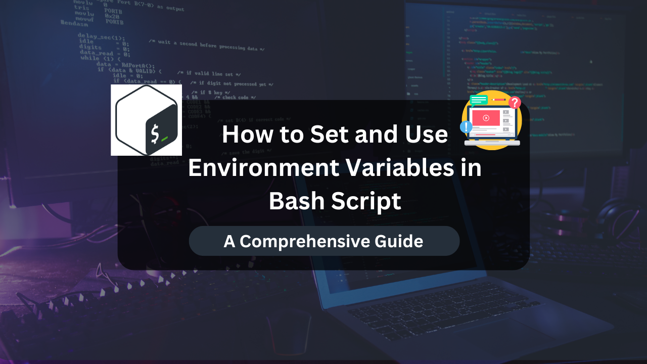 How to Set and Use Environment Variables in Bash Script