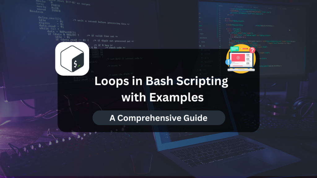 Loops in Bash Scripting with Examples - Dracula Servers Tutorials